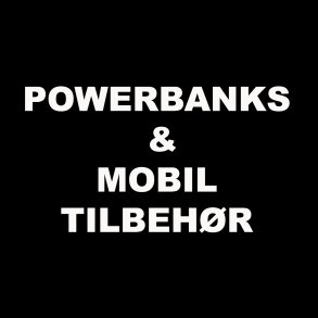 POWERBANKS & MOBIL TILBEHØR