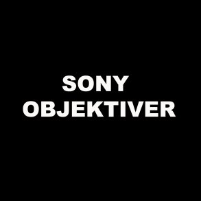 SONY OBJEKTIVER
