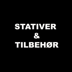 STATIVER & TILBEHØR